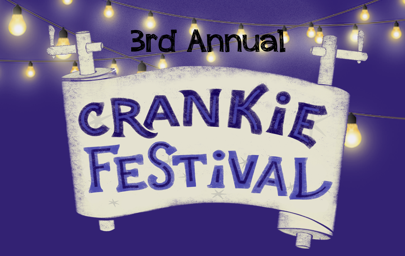 Third Annual Crankie Festival